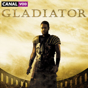 Le film GLADIATOR en VOD