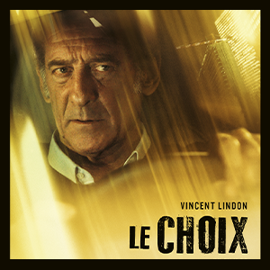 Une affiche du film LE CHOIX