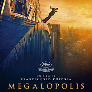 Une affiche du film MEGALOPOLIS