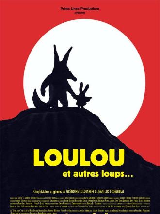 LOULOU ET AUTRES LOUPS