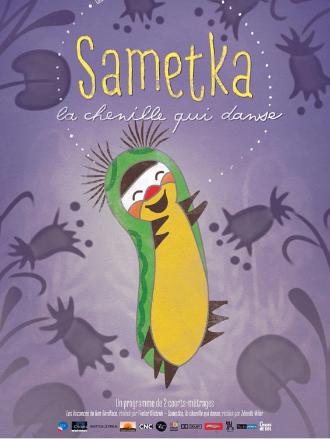 SAMETKA LA CHENILLE QUI DANSE