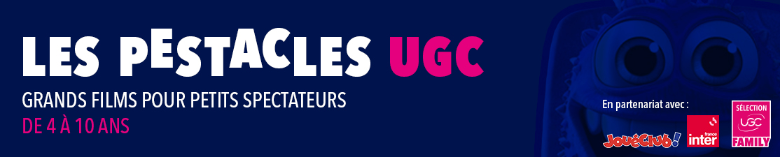 Les Pestacles UGC